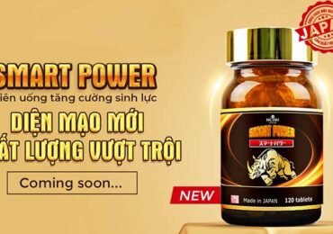 Smart Power – Giải pháp toàn diện cho sức khỏe sinh lý nam giới