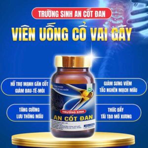 Trường Sinh An Cốt Đan - Hỗ trợ mạnh gân cốt, giảm đau nhức xương khớp
