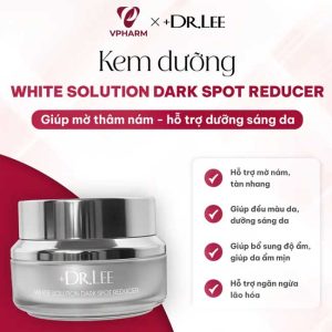 +Dr.Lee White Solution Dark Spot Reducer - Giải Pháp "Đánh Bay" Thâm Nám, Tìm Lại Làn Da Sáng Rỡ